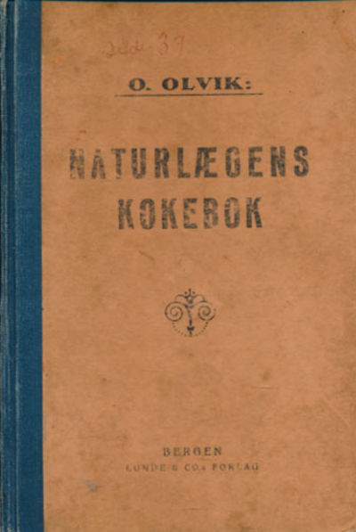 Naturlegens kokebok. Mat som ernæring og medicin.
