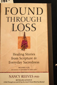 Found Through Loss: Healing Stories from Scripture and Everyday Sacredness