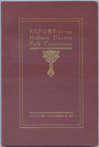 Report of the Hudson County Park Commission June 23, 1908 to November 30, 1910