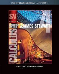 Student Solutions Manual (Chapters 1-8) for Stewart's Single Variable Calculus: Concepts and...