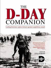The D-Day Companion : Leading Historians Explore History's Greatest Amphibious Assault
