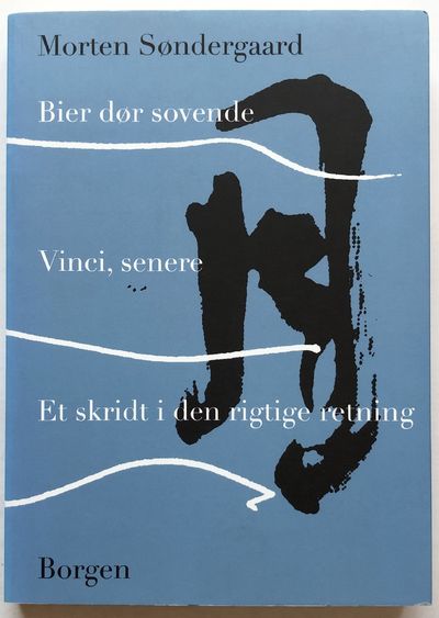 Bier dør sovende. Vinci, senere. Et skridt i den…