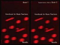 HANDBOOK FOR MUSIC TEACHERS - Book 1 - with - HANDBOOK FOR MUSIC TEACHERS - Book 2: Supplementary Volume