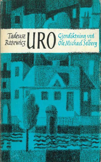 Uro. I gjendiktning fra polsk ved Ole Michael…