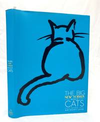 The Big New Yorker Book of Cats by Lane, Anthony (forward) et al