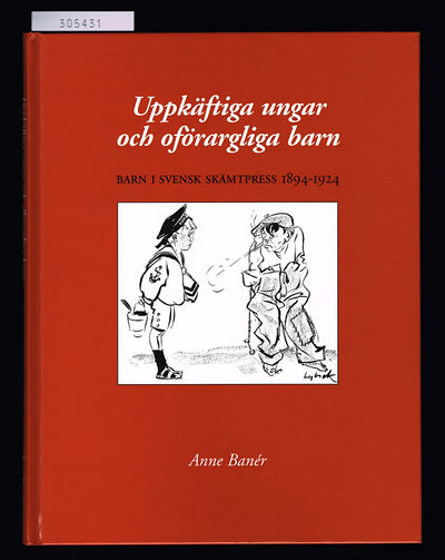 Uppkäftiga ungar och oförargliga barn. Barn i…