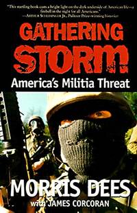 Gathering Storm America&#039;s Militia Threat by Morris Dees - April 23, 1997