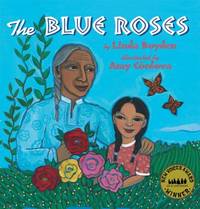 The Blue Roses by Amy C?rdova; Linda Boyden - 2002