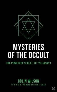 Mysteries of the Occult: The Powerful Sequel to The Occult