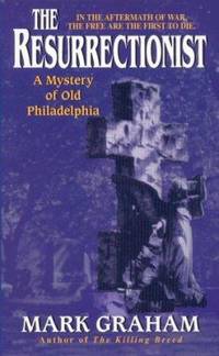 The Resurrectionist (Old Philadelphia Mystery Series)