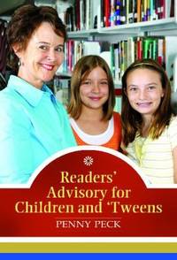 Readers' Advisory for Children And 'Tweens