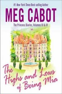 The Highs and Lows of Being Mia by Meg Cabot - 2004