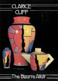 Clarice Cliff the Bizarre Affair
