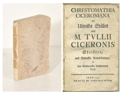 Chrestomathia Ciceroniana eller utwalda ställen…