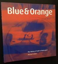 Blue & Orange: The History of Gulf in Motorsport