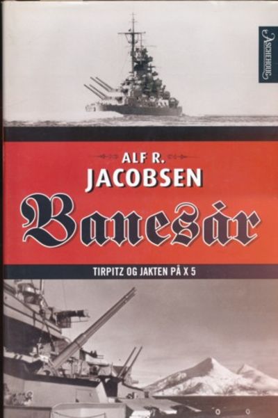 Banesår. Tirpitz og jakten på X5