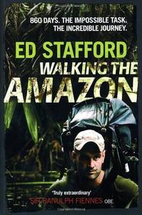 Walking the Amazon 860 Days. The Impossible Task. The Incredible