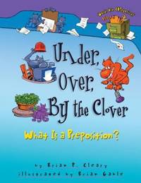 Under, over, by the Clover : What Is a Preposition?