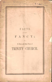Facts Against Fancy; or A True and Just View