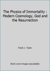 The Physics of Immortality