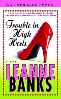 Trouble In High Heels