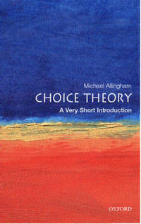 Choice Theory: A Very Short Introduction