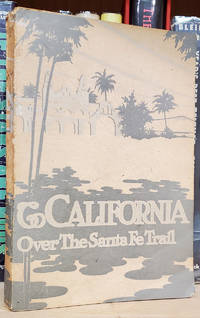 To California Over the Santa Fe Trail