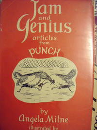 Jam and Genius by Milne, Angela - 1947