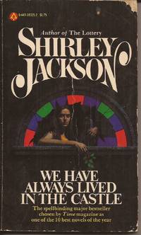 We have Always Lived in the Castle by Jackson, Shirley - 1962