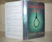 The Threefold Cord by Francis Vivian - First Edition - from Hibernia Books (SKU: 004272)