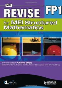 Revise for MEI Structured Mathematics - FP1