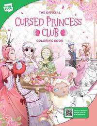 The Official Cursed Princess Club Coloring Book: 46 original illustrations to color and enjoy...