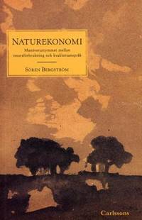 Naturekonomi. Manöverutrymmet mellan…