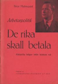 Arbetarpolitik - De rika skall betala. Aktuella…