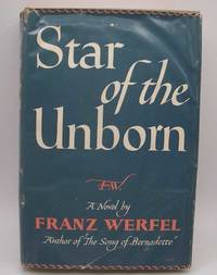 Star of the Unborn: A Novel de Franz Werfel - 1946