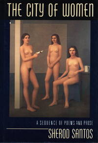 THE CITY OF WOMEN: A Sequence of Poems and Poetry.