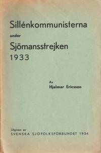 Sillénkommunisterna under sjömansstrejken 1933.