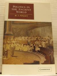 Politics in the Ancient World.