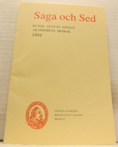 Saga och Sed. Kungl. Gustav Adolfs Akademiens…