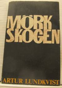Mörkskogen. I stället för dagbok.