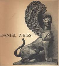 DANIEL WEISS 1917-1976 by Weiss Dianne - 1977