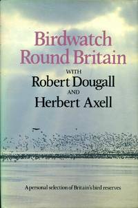 Birdwatch Round Britain - a personal selection of Britain's bird reserves