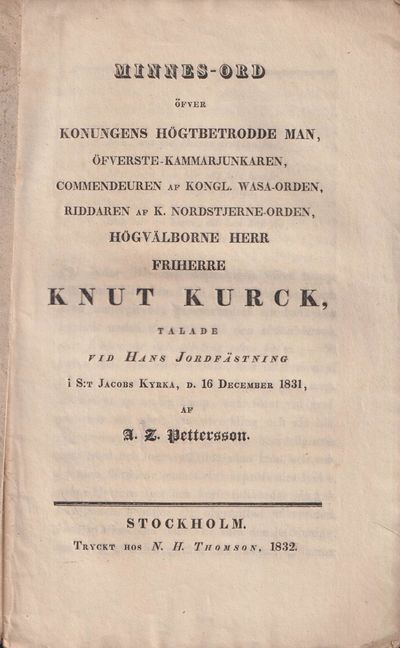 Minnes-ord öfver konungens högtbetrodde man,…