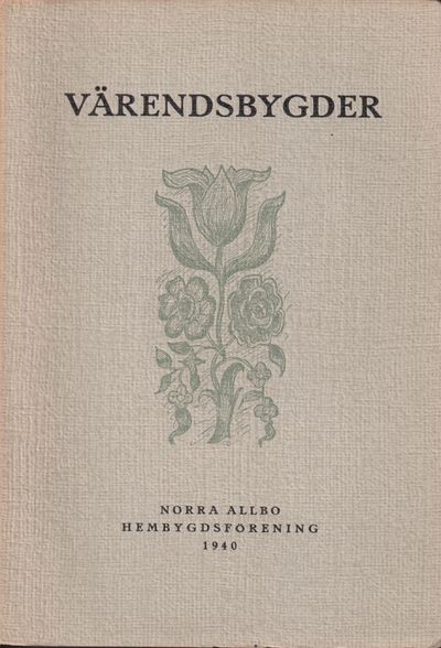 Värendsbygder 1940. [Utg. av] Norra Allbo…