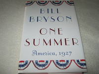 One Summer: America, 1927 by Bill Bryson - 2013