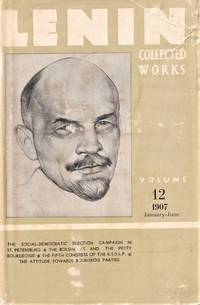 Lenin Collected Works: Volume 12, 1907 January- June