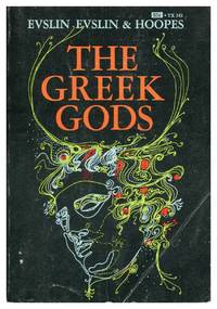 The Greek Gods by Evslin, Bernard, Evslin Dorothy and Hoopes, Ned - 1966