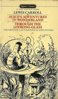 Alice's Adventures in Wonderland and Through the Looking Glass