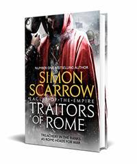 Traitors of Rome (Eagles of the Empire 18): Roman army heroes Cato and Macro face treachery in...