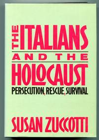 The Italians and The Holocaust: Persecution, Rescue, and Survival